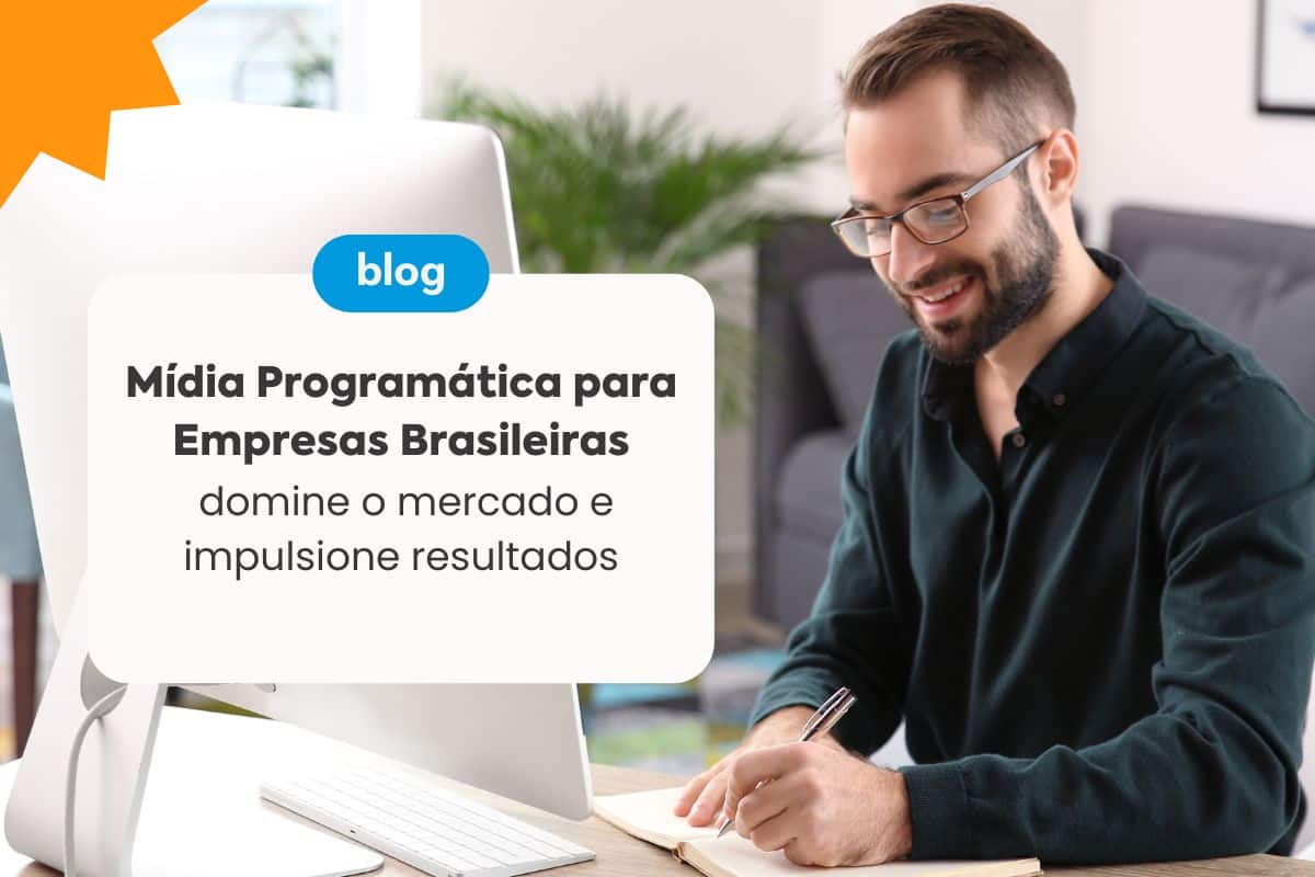 Mídia Programática para Empresas Brasileiras