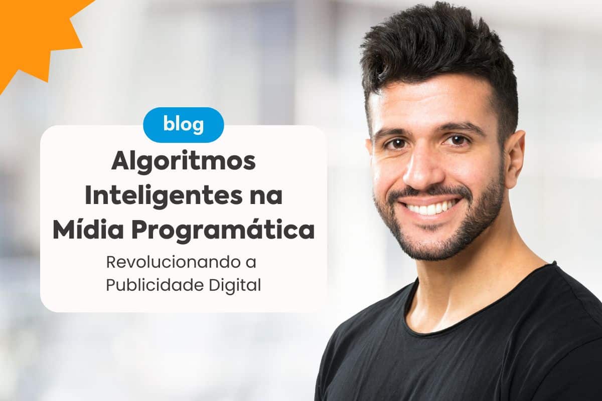 algoritmos inteligentes, mídia programática, publicidade digital, machine learning, deep learning, automação, análise de dados, ROI, personalização de anúncios, eficiência publicitária, otimização de campanhas, inteligência artificial, publicidade automatizada, marketing digital, dados demográficos, comportamento do usuário, transparência na publicidade, redução de custos, experiência do usuário, publicidade personalizada