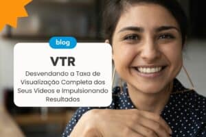 VTR: Desvende a Taxa de Visualização Completa dos Seus Vídeos e Impulsione Resultados