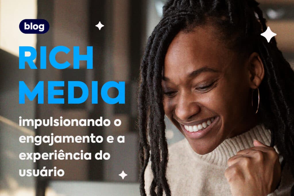 Rich Media: Transformando Engajamento e Resultados em Marketing Programático